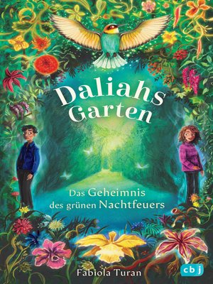 Daliahs Garten--Das Geheimnis des grünen Nachtfeuers - ebook